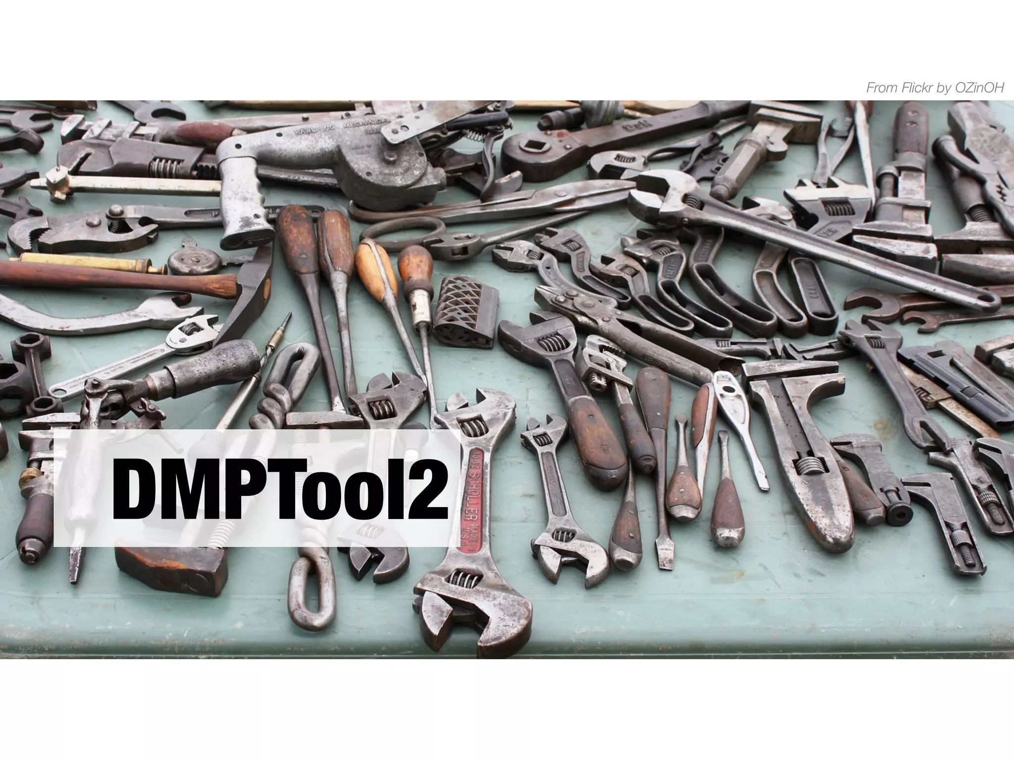 From Flickr by OZinOH

DMPTool2 

 