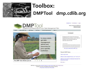 Toolbox:
From Flickr by dipster1




                          DMPTool dmp.cdlib.org
 
