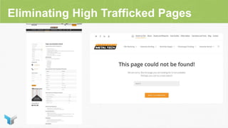 Eliminating High Trafficked Pages
 