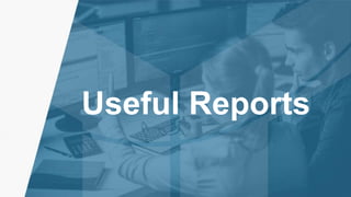 Useful Reports
 
