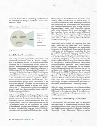 Der „Green Business“-Ansatz berücksichtigt alle Dimensionen
der Nachhaltigkeit in Bezug auf Mitarbeiter, Kunden, Gesellschaft und Umwelt.
Abbildung 2: Impact von Green Business

Soziale
Dimension

Ökonomische
Dimension

•	 Organisatorische
	Perspektive
Green
Business

Ökologische
Dimension

•	 Kundenperspektive
•	 Gesellschaftliche
	Perspektive
•	 Umweltperspektive

Quelle: Detecon

Green ICT zielt auf Ressourceneffizienz
Dem Anstieg von Treibhausgasen wirken Unternehmen – und
insbesondere Unternehmen aus der ICT-Branche – entgegen,
wenn sie Maßnahmen mit dem Ziel der ressourceneffizienten
Erbringung von ICT-Dienstleistungen aufsetzen. Anbieter integrierter Telekommunikationsdienstleistungen beispielsweise
können die Emissionen aus dem Ausbau ihrer Infrastruktur –
Mobilfunknetze (3G/4G), flächendeckendes WLAN oder Rechenzentren für die Bereitstellung von Cloud-Dienstleistungen
– durch Effizienzmaßnahmen senken. Idealerweise formulieren
Unternehmen eine unternehmensweite Green-ICT-Strategie,
in der Einzelmaßnahmen aufeinander abgestimmt aufgehen.
Sie muss transparent sein und über alle Bereiche eines Unternehmens hinweg mit getragen werden. Hierzu bedarf es der
Identifikation geeigneter Kennzahlen, um den Fortschritt von
Green-ICT-Maßnahmen messbar zu machen. Um Energie­
effizienz- und CO2-Einsparungen zu erreichen, sind valide und
intern wie auch extern kommunizierbare Energie- und CO2Reduktionsziele zu gewährleisten.
Sind die strategischen Rahmenbedingungen festgelegt, schafft
eine Basisanalyse Transparenz über den Energieverbrauch und
die CO2-Emissionen eines betrachteten Referenzjahres. Unter
Einbeziehung geplanter Reduktionsmaßnahmen kann eine
Prognose über die Entwicklung des Energieverbrauchs und der
CO2-Emissionen erstellt und mit Hilfe interner und externer
Benchmarks nach unterstützenden Maßnahmen gesucht werden, die die bereits laufenden sowie neue Green-ICT-Maßnahmen ergänzen. Zu den möglichen Maßnahmen zählen etwa die

40

Detecon Management Report blue • 2013

Optimierung von Mobilfunknetzwerken. In diesem Zusammenhang werden derzeit Potenziale von Network Sharing und
Vectoring-Maßnahmen und deren Auswirkungen untersucht.
Die Optimierung von Rechenzentren durch Virtualisierung
und Konsolidierungsmaßnahmen oder auch ein effizienteres
Nutzungsverhalten, gestützt durch Smart-Office-Lösungen,
stellen weitere Maßnahmen dar. Zu nennen sind auch der Einkauf erneuerbarer Energien oder die Investition in Klimazertifikate. Diese haben aber, mit Ausnahme der Direkteinspeisung
erneuerbarer Energien etwa durch Solarmodule, nur einen indirekten Effekt und stehen zudem häufig in finanziellem Konflikt
mit Effizienzverbesserungen.
Möglichkeiten für die Planung und Umsetzung dieses komplexen Umfelds bieten ein „Total Carbon Cost of Ownership“
(TCCO) -Ansatz und die Einführung von entsprechenden
F
­ rameworks für die ganzheitliche Bewertung und Gestaltung
von Prozessen. Mit der Management-Entscheidung über Energie- und CO2-Reduktionsziele beginnt die eigentliche Arbeit.
Um die entwickelten Energie- und CO2-Ziele zu erreichen, ist
nach der offiziellen Verabschiedung ein kontinuierlicher Prozess
der Steuerung, Überprüfung und Anpassung notwendig. Mittelfristig trägt hier die Entwicklung neuer Software maßgeblich
zur Verknüpfung der Nachhaltigkeitsstrategien mit den Unternehmensprozessen bei. Sogenannte „Carbon Emission Management Software“ (CEMS) wird zukünftig Teil von klassischen
Enterprise-Resource-Planning (ERP)-Systemen sein und eine
nachhaltige und effiziente Ressourcenplanung unterstützen.
Möglich sind auch CEMS-Applikationen, die ein standardisiertes CR-Reporting und die CR-Compliance unterstützen.
Ebenfalls denkbar sind Berechnungen von CO2-Emissionen in
„Echtzeit“. Ähnlich moderner Business-Intelligence-Applika­
tionen könnte diese „Environmental Intelligence“ mit Ad-hocBerechnungen Manager mit Informationen zu den sozialen oder
ökologischen Konsequenzen einer Entscheidung versorgen.
Neben der eigenen Verantwortung, eine performante und energieeffiziente ICT-Infrastruktur bereitzustellen, kann sich die
ICT-Branche in diesem Zusammenhang als Servicedienstleister
und Initiator zur Schaffung von Energietransparenz am externen Markt positionieren.
„Green Business“ schafft nachhaltige Geschäftsmodelle
ICT-Unternehmen sind prädestiniert dafür, die Energieeffi­
zienz ihrer Kunden zu erhöhen und eine Vorreiterrolle bei der
Anwendung und Entwicklung grüner Technologien einzunehmen. Beispiele dieser erfolgreichen Verknüpfung sind Cloud
Computing, Virtual Collaboration, Machine-to-Machine

 