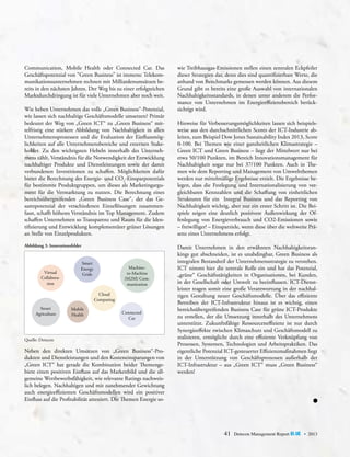 Communication, Mobile Health oder Connected Car. Das
Geschäftspotenzial von “Green Business” ist immens: Telekommunikationsunternehmen rechnen mit Milliardenumsätzen bereits in den nächsten Jahren. Der Weg bis zu einer erfolgreichen
Marktdurchdringung ist für viele Unternehmen aber noch weit.
Wie heben Unternehmen das volle „Green Business“-Potenzial,
wie lassen sich nachhaltige Geschäftsmodelle umsetzen? Primär
bedeutet der Weg von „Green ICT“ zu „Green Business“ mittelfristig eine stärkere Abbildung von Nachhaltigkeit in allen
Unternehmensprozessen und die Evaluation der Einflussmöglichkeiten auf alle Unternehmensbereiche und externen Stakeholder. Zu den wichtigsten Hebeln innerhalb des Unternehmens zählt, Verständnis für die Notwendigkeit der Entwicklung
nachhaltiger Produkte und Dienstleistungen sowie der damit
verbundenen Investitionen zu schaffen. Möglichkeiten dafür
bietet die Berechnung des Energie- und CO2-Einsparpoteztials
für bestimmte Produktgruppen, um dieses als Marketingargument für die Vermarktung zu nutzen. Die Berechnung eines
bereichsübergreifenden „Green Business Case“, der das Gesamtpotenzial der verschiedenen Einzellösungen zusammenfasst, schafft höheres Verständnis im Top Management. Zudem
schaffen Unternehmen so Transparenz und Raum für die Identifizierung und Entwicklung komplementärer grüner Lösungen
an Stelle von Einzelprodukten.
Abbildung 3: Innovationsfelder

Virtual
Collaboration

Smart
Energy
Grids

Machineto-Machine
(M2M) Communication
Cloud
Computing

Smart
Agriculture

Mobile
Health

Connected
Car

Quelle: Detecon

Neben den direkten Umsätzen von „Green Business“-Produkten und Dienstleistungen und den Kosteneinsparungen von
„Green ICT“ hat gerade die Kombination beider Themengebiete einen positiven Einfluss auf das Markenbild und die allgemeine Wettbewerbsfähigkeit, wie relevante Ratings nachweislich belegen. Nachhaltigen und mit zunehmender Gewichtung
auch energieeffizienten Geschäftsmodellen wird ein positiver
Einfluss auf die Profitabilität attestiert. Die Themen Energie so-

wie ­ reibhausgas-Emissionen stellen einen zentralen Eckpfeiler
T
dieser Strategien dar, denn dies sind quantifizierbare Werte, die
anhand von Benchmarks gemessen werden können. Aus diesem
Grund gibt es bereits eine große Auswahl von internationalen
Nachhaltigkeitsstandards, in denen unter anderem die Performance von Unternehmen im Energieeffizienzbereich berücksichtigt wird.
Hinweise für Verbesserungsmöglichkeiten lassen sich beispielsweise aus den durchschnittlichen Scores der ICT-Industrie ableiten, zum Beispiel Dow Jones Sustainability Index 2013, Score
0-100. Bei Themen wie einer ganzheitlichen Klimastrategie –
Green ICT und Green Business – liegt der Mittelwert nur bei
etwa 50/100 Punkten, im Bereich Innovationsmanagement für
Nachhaltigkeit sogar nur bei 37/100 Punkten. Auch in Themen wie dem Reporting und Management von Umweltthemen
werden nur mittelmäßige Ergebnisse erzielt. Die Ergebnisse belegen, dass die Festlegung und Internationalisierung von vergleichbaren Kennzahlen und die Schaffung von einheitlichen
Strukturen für ein Integral Business und das Reporting von
Nachhaltigkeit wichtig, aber nur ein erster Schritt ist. Die Beispiele zeigen eine deutlich positivere Außenwirkung der Offenlegung von Energieverbrauch und CO2-Emissionen sowie
– freiwilliger! – Einsparziele, wenn diese über die weltweite Präsenz eines Unternehmens erfolgt.
Damit Unternehmen in den erwähnten Nachhaltigkeitsrankings gut abschneiden, ist es unabdingbar, Green Business als
integralen Bestandteil der Unternehmensstrategie zu verstehen.
ICT nimmt hier die zentrale Rolle ein und hat das Potenzial,
„grüne“ Geschäftstätigkeiten in Organisationen, bei Kunden,
in der Gesellschaft oder Umwelt zu beeinflussen. ICT-Dienstleister tragen somit eine große Verantwortung in der nachhaltigen Gestaltung neuer Geschäftsmodelle. Über das effiziente
Betreiben der ICT-Infrastruktur hinaus ist es wichtig, einen
bereichsübergreifenden Business Case für grüne ICT-Produkte
zu erstellen, der die Umsetzung innerhalb des Unternehmens
unterstützt. Zukunftsfähige Ressourceneffizienz ist nur durch
Synergieeffekte zwischen Klimaschutz und Geschäftsmodell zu
realisieren, ermöglicht durch eine effiziente Verknüpfung von
Prozessen, Systemen, Technologien und Arbeitspraktiken. Das
eigentliche Potenzial ICT-gesteuerter Effizienzmaßnahmen liegt
in der Unterstützung von Geschäftsprozessen außerhalb der
ICT-Infrastruktur – aus „Green ICT“ muss „Green Business“
werden!

41

Detecon Management Report blue • 2013

 