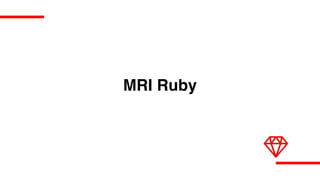 MRI Ruby
 