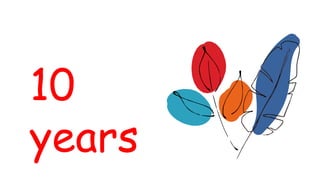 10
years