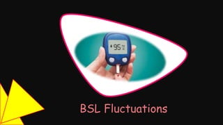 BSL Fluctuations