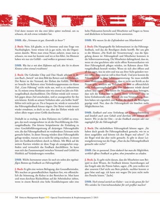 34 Detecon Management Report dmr • Special Transformation & Peoplemanagement 2 / 2015
Und dann messen wir das zwei Jahre später nochmal, um zu
schauen, ob sich etwas verändert hat.
DMR: Also „Vertrauen ist gut, Kontrolle ist besser“?
J. Bock: Nein. Ich glaube, es ist Interesse und eine Frage von
Nachhaltigkeit. Sonst wüsste ich ja gar nicht, wie die Organi-
sation dasteht. Wenn man etwas Neues aufsetzt, muss man ja
schauen, wo man her kommt und wo es hin führt. Im Moment
haben wir nur ein Gefühl – und wollen es genauer wissen.
DMR: Was hat es mit dem Elefanten auf sich, den Sie in diesem
Kontext schon einmal erwähnten?
J. Bock: Die Gebrüder Chip und Dan Heath arbeiten in ih-
rem Buch „Switch“ mit dem Bild des Reiters und des Elefanten.
Der Reiter ist der Verstand, der Elefant das Gefühl. Der Rei-
ter braucht im Rahmen eines Veränderungsprozesses ein klares
Ziel. „Gute Führung“ reicht nicht aus, weil es zu unbestimmt
ist. Es müsste etwas Konkretes sein wie einmal im Jahr ein Füh-
rungsfeedback durchzuführen. Der Elefant würde sich vermut-
lich gegen dieses Ziel entscheiden, weil es unangenehm für ihn
sein könnte. Kritik an seinem Verhalten oder „ein heißer Stuhl“
fühlen sich nicht gut an. Da er bequem ist, würde er vermutlich
das Führungsfeedback hinaus zögern. Der Reiter würde immer
wieder ermahnen, es doch zu tun, aber der Elefant würde sich
schon allein wegen seiner Größe durchsetzen.
Deshalb ist es wichtig, in dem Elefanten ein Gefühl zu erzeu-
gen, das noch unangenehmer ist als die Durchführung des Füh-
rungsfeedbacks. Das könnte beispielsweise die Einladung zu
einer Geschäftsführungssitzung all derjenigen Führungskräfte
sein, die das Führungsfeedback im verabredeten Zeitraum nicht
gemacht haben. In dieser Sitzung würden diese Führungskräfte
gefragt werden, warum sie es nicht für nötig erachten, in einem
Jahr ein Feedbackverfahren durch zu führen. Mit Blick auf die
weitere Karriere würden sie diese Frage als unangenehm emp-
finden und vermutlich das Feedback durchführen. So kann
man sich das Zusammenspiel zwischen Verstand und Gefühl im
Hinblick auf Veränderungen vorstellen.
DMR: Welche Instrumente setzen Sie noch ein neben den regelmä-
ßigen Bottom-up-Feedbacks an Führungskräfte?
J. Bock: Es gibt eine weitere Befragung, den Gesundheitsindex.
Wir machen an gesundheitlichen Aspekten fest, wie offensicht-
lich die Stimmung, die Kultur in den Bereichen ist. Man kann
und muss durchaus Rückschlüsse auf die Arbeitskultur ziehen,
wenn in einem Bereich eine hohe Krankheitsquote oder eine
hohe Fluktuation herrscht und Mitarbeiter auf Fragen zu Stress
und ähnlichem in bestimmter Form antworten.
DMR: Wie messen Sie die Zufriedenheit von Mitarbeitern?
J. Bock: Die Hauptquelle für Informationen ist das Führungs-
feedback, weil das die Beteiligten direkt betrifft. Bei uns gibt
es die Mission „Die Kraft der Verantwortung“, was die Spie-
gelung dessen ist: Führungskraft und Mitarbeiter kommen in
die Selbstverantwortung. Die Mitarbeiter dahingehend, dass sie,
wenn sie eine geschönte oder nicht offene Kommunikation mit
ihrer Führungskraft pflegen würden, im Rahmen dieses Füh-
rungsfeedback bestraft werden. Wenn sie sich aber öffnen und
all das sagen, was sie stört und was aus ihrer Sicht geändert wer-
den sollte, dann sind sie voll in ihrer Kraft. Und jetzt kommt die
Führungskraft in ihrer Selbstverantwortung: Sie muss mithilfe
eines Moderators differenzieren, dass es nicht um Kritik an der
Person geht, sondern am Verhalten, an dem es offensichtlich
noch Verbesserungsbedarf gibt. Der Moderator würde darauf
achten und sagen: „Was könnt ihr Mitarbeiter dazu beitragen,
dass sich die Kultur hier in Eurem Sinne verbessert?“ Das ist
keine Einbahnstraße oder Wünsch-dir-was-Veranstaltung. Inso-
fern haben wir eigentlich eine Kultur, die durch alle Beteiligten
geprägt wird. Nur, dass die Führungskraft ein bisschen mehr
Möglichkeiten hat.
DMR: Feedback und seine Verlinkung zur Leistungsbeurteilung
und letztlich auch zum Gehalt wird durchaus sehr intensiv dis-
kutiert. Wie ist das bei Otto – ist das Feedback anonym oder nur
zugänglich für die Führungskraft?
J. Bock: Die nächsthöhere Führungskraft könnte sagen: „Sie
haben doch gerade Ihr Führungsfeedback gemacht, wie ist es
denn ausgefallen und könnte ich den Bogen mal sehen?“. In
der Regel wird das aber nicht gemacht. Es gibt in dieser Lei-
stungsbewertung nur die Frage: „Hast du das Führungsfeedback
gemacht oder nicht?“
DMR: Das ist spannend. Denn dadurch hat man die Möglichkeit,
wirklich offenes Feedback zu geben, ohne jemandem zu schaden.
J. Bock: Ja. Es geht nicht darum, dass die Mitarbeiter zum Bei-
spiel in dem Wissen, ihr Feedback könnte Auswirkungen auf
das Entgelt oder die Prämie haben, sagen: „Oh, jetzt wollen wir
aber unserem Chef nicht ans Bein pinkeln, nachher kommt er
ganz böse und sagt, ich kann mir wegen Dir jetzt nicht mehr
den Porsche leisten.“ [lacht]
DMR: Noch einmal zurück zur Kultur – was ist das genau für Sie?
Wie würden Sie Unternehmenskultur für sich greifbar machen?
Inter
 