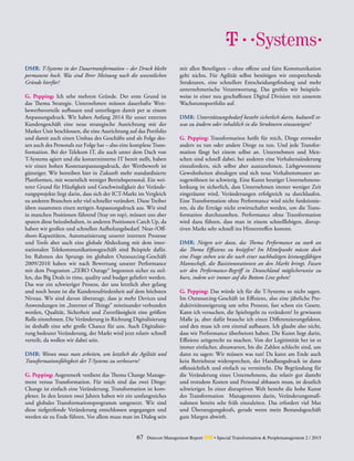 ­
67 Detecon Management Report dmr • Special Transformation & Peoplemanagement 2 / 2015
DMR: T-Systems in der Dauertransformation – der Druck bleibt
permanent hoch. Was sind Ihrer Meinung nach die wesentlichen
Gründe hierfür?
G. Pepping: Ich sehe mehrere Gründe. Der erste Grund ist
das Thema Strategie. Unternehmen müssen dauerhafte Wett-
bewerbsvorteile aufbauen und unterliegen damit per se einem
Anpassungsdruck. Wir haben Anfang 2014 für unser externes
Kundengeschäft eine neue strategische Ausrichtung mit der
Market Unit beschlossen, die eine Ausrichtung auf das Portfolio
und damit auch einen Umbau des Geschäfts und als Folge des-
sen auch des Personals zur Folge hat – also eine komplexe Trans-
formation. Bei der Telekom IT, die auch unter dem Dach von
T-Systems agiert und die konzerninterne IT bereit stellt, haben
wir einen hohen Kostenanpassungsdruck, der Wettbewerb ist
günstiger. Wir betreiben hier in Zukunft mehr standardisierte
Plattformen, mit wesentlich weniger Betriebspersonal. Ein wei-
terer Grund für Häufigkeit und Geschwindigkeit der Verände-
rungsprojekte liegt darin, dass sich der ICT-Markt im Vergleich
zu anderen Branchen sehr viel schneller verändert. Diese Treiber
üben zusammen einen stetigen Anpassungsdruck aus. Wir sind
in manchen Positionen führend (Stay on top), müssen uns aber
sputen diese beizubehalten, in anderen Positionen Catch Up, da
haben wir großen und schnellen Aufholungsbedarf. Near-/Off-
shore-Kapazitäten, Automatisierung unserer internen Prozesse
und Tools aber auch eine globale Abdeckung mit dem inter-
nationalen Telekommunikationsgeschäft sind Beispiele dafür.
Im Rahmen des Sprungs im globalen Outsourcing-Geschäft
2009/2010 haben wir nach Bewertung unserer Performance
mit dem Programm „ZERO Outage“ begonnen sicher zu stel-
len, das Big Deals in time, quality und budget geliefert werden.
Das war ein schwieriger Prozess, der uns letztlich aber gelang
und noch heute ist die Kundenzufriedenheit auf dem höchsten
Niveau. Wir sind davon überzeugt, dass je mehr Devices und
Anwendungen im „Internet of Things“ miteinander verbunden
werden, Qualität, Sicherheit und Zuverlässigkeit eine größere
Rolle einnehmen. Die Veränderung in Richtung Digitalisierung
ist deshalb eine sehr große Chance für uns. Auch Digitalisie-
rung bedeutet Veränderung, der Markt wird jetzt relativ schnell
verteilt, da wollen wir dabei sein.
DMR: Woran muss man arbeiten, um letztlich die Agilität und
Transformationsfähigkeit der T-Systems zu verbessern?
G. Pepping: Augenmerk verdient das Thema Change Manage-
ment versus Transformation. Für mich sind das zwei Dinge:
Change ist einfach eine Veränderung. Transformation ist kom-
plexer. In den letzten zwei Jahren haben wir ein umfangreiches
und globales Transformationsprogramm umgesetzt. Wir sind
diese tiefgreifende Veränderung entschlossen angegangen und
werden sie zu Ende führen. Vor allem muss man im Dialog sein
mit allen Beteiligten – ohne offene und faire Kommunikation
geht nichts. Für Agilität selbst benötigen wir entsprechende
Strukturen, eine schnellere Entscheidungsfindung und mehr
unternehmerische Verantwortung. Das greifen wir beispiels-
weise in einer neu geschaffenen Digital Division mit unserem
Wachstumsportfolio auf.
DMR: Unterstützungsbedarf besteht sicherlich darin, kulturell et-
was zu ändern oder inhaltlich in die Strukturen einzusteigen?
G. Pepping: Transformation heißt für mich, Dinge entweder
anders zu tun oder andere Dinge zu tun. Und jede Transfor-
mation fängt bei einem selbst an. Unternehmen und Men-
schen sind schnell dabei, bei anderen eine Verhaltensänderung
einzufordern, sich selbst aber auszunehmen. Liebgewonnene
Gewohnheiten abzulegen und sich neue Verhaltensmuster an-
zugewöhnen ist schwierig. Eine Kunst heutiger Unternehmens-
lenkung ist sicherlich, dass Unternehmen immer weniger Zeit
eingeräumt wird, Veränderungen erfolgreich zu durchlaufen.
Eine Transformation ohne Performance wird nicht funktionie-
ren, da die Erträge nicht erwirtschaftet werden, um die Trans-
formation durchzustehen. Performance ohne Transformation
wird dazu führen, dass man in einem schnelllebigen, disrup-
tiven Markt sehr schnell ins Hintertreffen kommt.
DMR: Neigen wir dazu, das Thema Performance zu stark an
das Thema Effizienz zu knüpfen? Im Mittelpunkt müsste doch
eine Frage stehen wie die nach einer nachhaltigen leistungsfähigen
Mannschaft, die Basisinnovationen an den Markt bringt. Fassen
wir den Performance-Begriff in Deutschland möglicherweise zu
kurz, indem wir immer auf die Bottom Line gehen?
G. Pepping: Das würde ich für die T-Systems so nicht sagen.
Im Outsourcing-Geschäft ist Effizienz, also eine jährliche Pro-
duktivitätssteigerung um zehn Prozent, fast schon ein Gesetz.
Kann ich versuchen, die Spielregeln zu verändern? In gewissem
Maße ja, aber dafür brauche ich einen Differenzierungsfaktor,
und den muss ich erst einmal aufbauen. Ich glaube also nicht,
dass wir Performance überbetont haben. Die Kunst liegt darin,
Effizienz zeitgerecht zu machen. Von der Legitimität her ist es
immer einfacher, abzuwarten, bis die Zahlen schlecht sind, um
dann zu sagen: Wir müssen was tun! Da kann am Ende auch
kein Betriebsrat widersprechen, der Handlungsdruck ist dann
offensichtlich und einfach zu vermitteln. Die Begründung für
die Veränderung eines Unternehmens, das relativ gut dasteht
und trotzdem Kosten und Personal abbauen muss, ist deutlich
schwieriger. In einer disruptiven Welt besteht die hohe Kunst
des Transformation Managements darin, Veränderungsmaß-
nahmen bereits sehr früh einzuleiten. Das erfordert viel Mut
und Überzeugungskraft, gerade wenn mein Bestandsgeschäft
gute Margen abwirft.
 