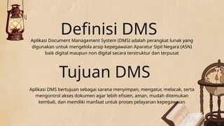 PPT TENTANG DOCUMENT MANAGEMENT SYSTEM (DMS) | PPTX