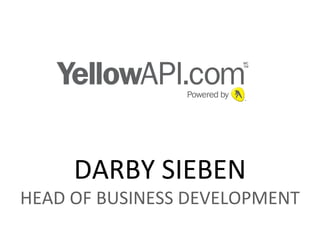 DARBY SIEBEN HEAD OF BUSINESS DEVELOPMENT 
