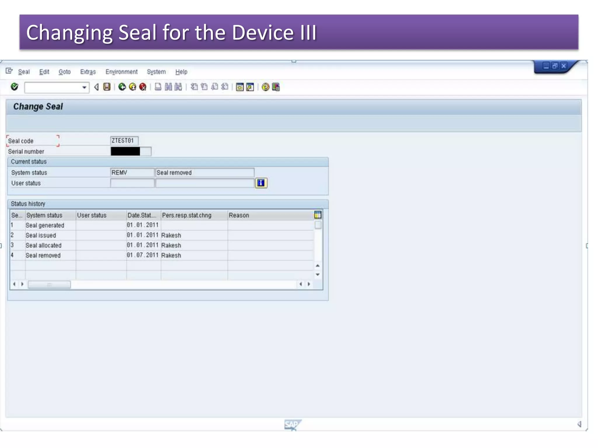 Changing Seal for the Device III