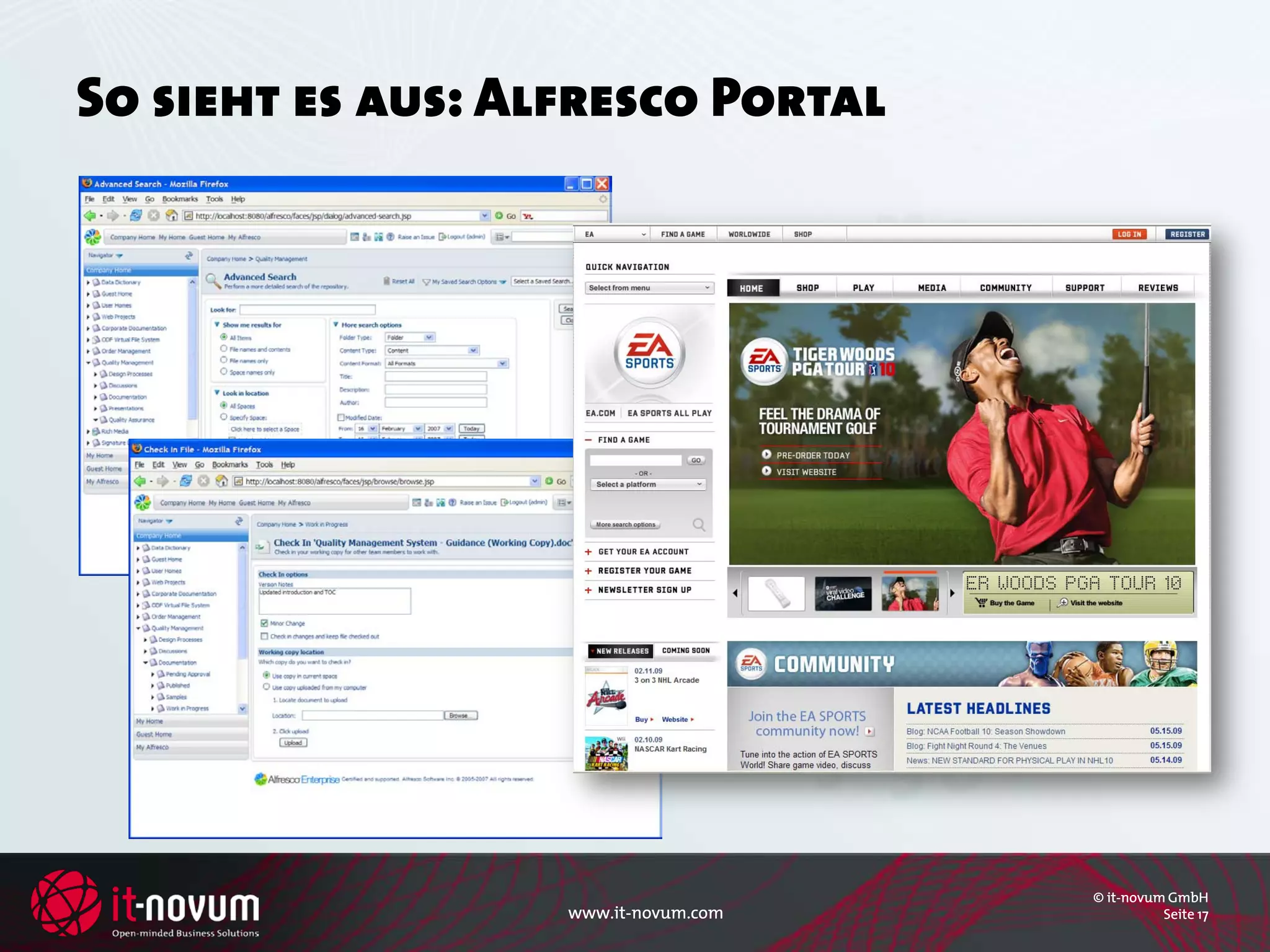 So sieht es aus: Alfresco Portal




                                      © it-novum GmbH
                   www.it-novum.com             Seite 17
 