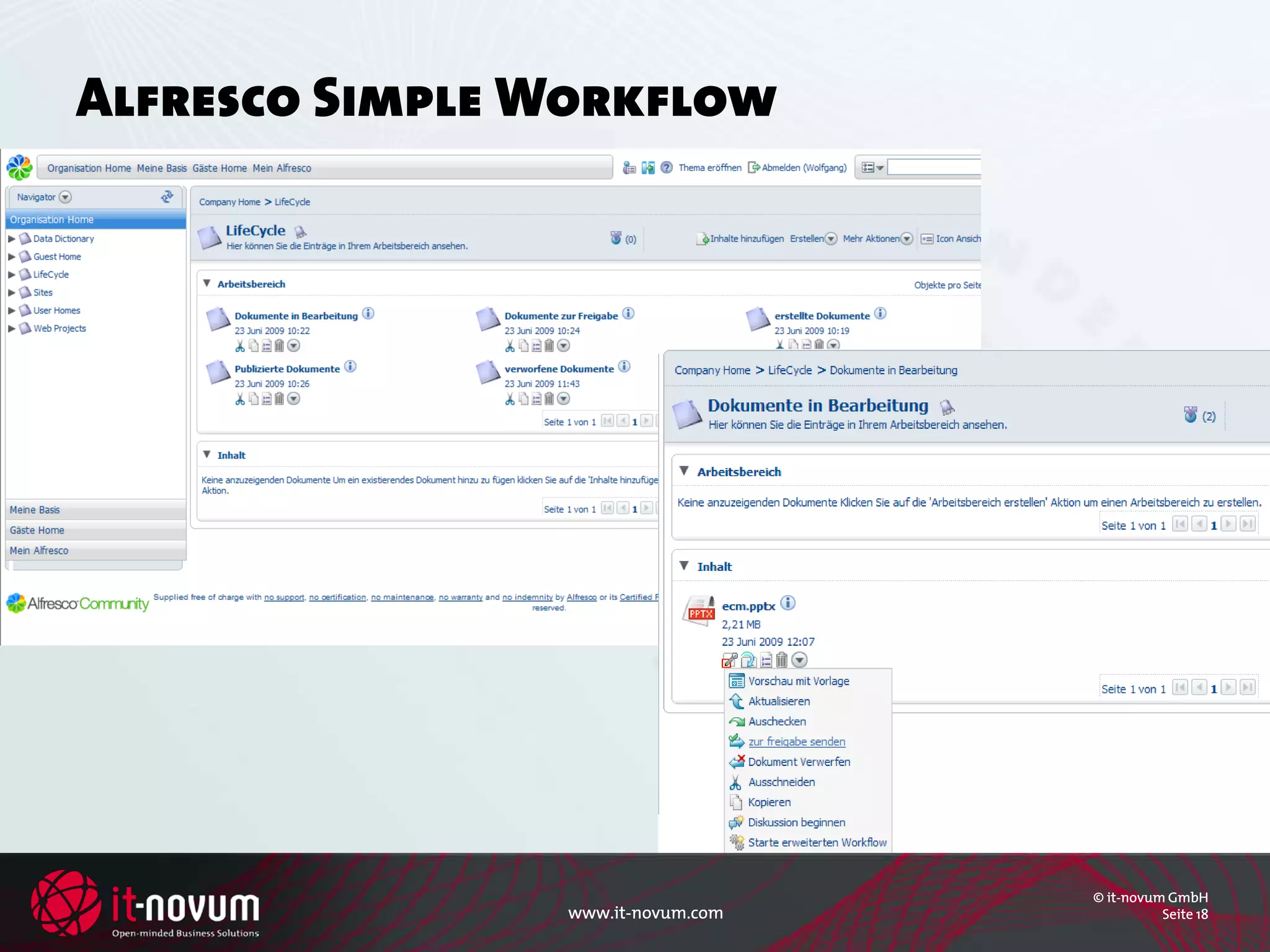 Alfresco Simple Workflow




                                   © it-novum GmbH
                www.it-novum.com             Seite 18
 