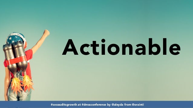 Developing SEO audits that maximize growth #dmssconference Slide 53