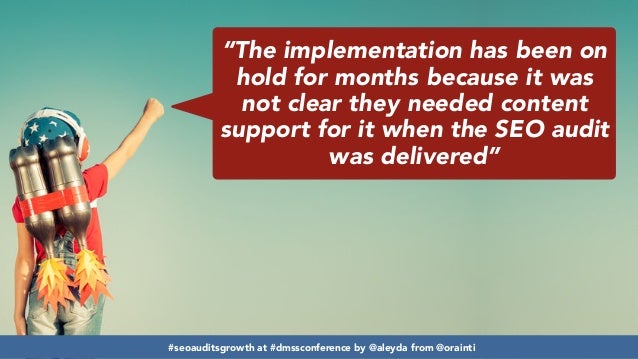 Developing SEO audits that maximize growth #dmssconference Slide 6