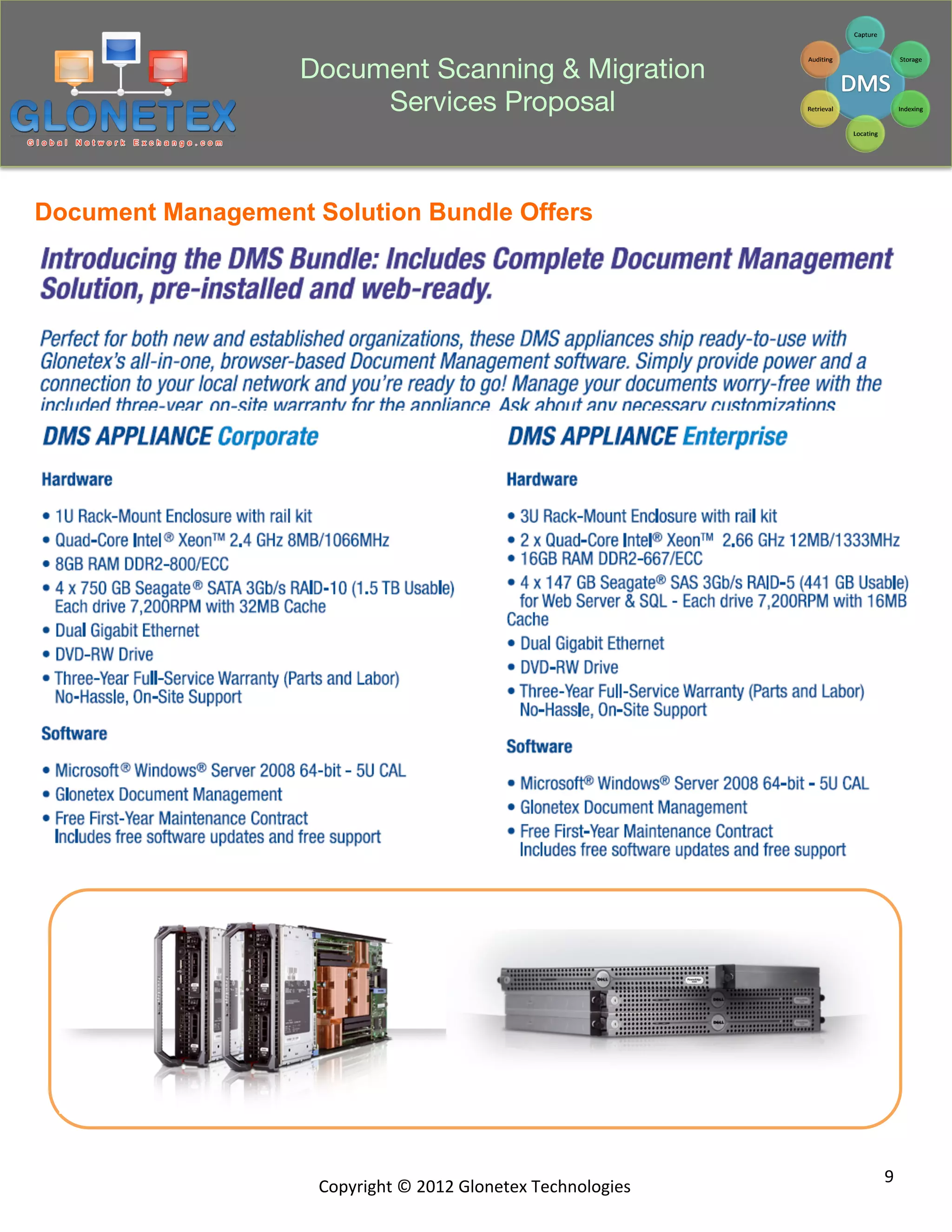 Document Scanning & Migration
                        Services Proposal


Document Management Solution Bundle Offers




                                                                              9	
  
                     Copyright	
  ©	
  2012	
  Glonetex	
  Technologies	
  
 