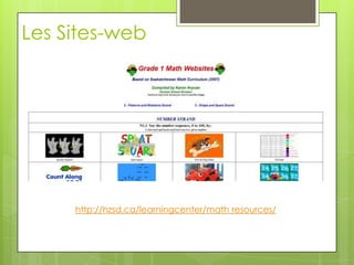 Les Sites-webhttp://hzsd.ca/learningcenter/math resources/