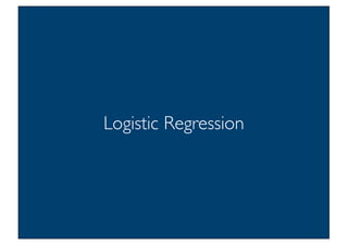 Prof. Pier Luca Lanzi
Logistic Regression
20
 