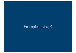 Prof. Pier Luca Lanzi
Examples using R
 