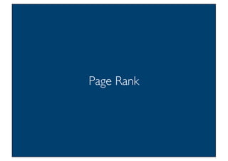 Prof. Pier Luca Lanzi
Page Rank
10
 