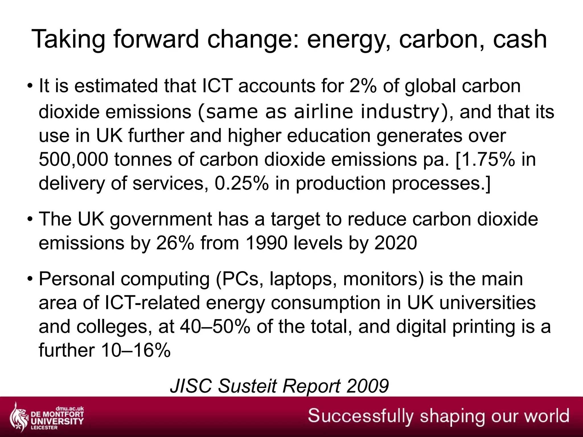 Taking forward change: planning Scoping projects e-Administration/e-Services/e-Content Professional/Learning literacies/research marketing of TEL @ DMU Programme plan Delivery/governance 