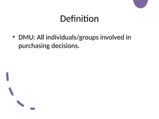 Understanding the Decision Making Unit (DMU): Roles and Strategic ...