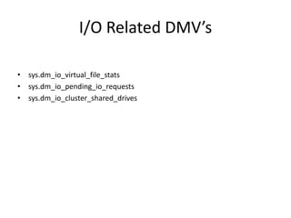 Dmv's & Performance Monitor in SQL Server | PPT