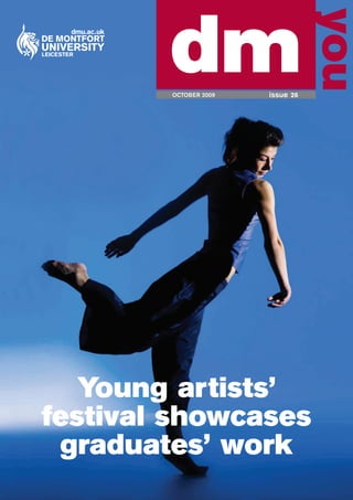 OCTOBER 2009   issue 26




   Young artists’
festival showcases
 graduates’ work
 