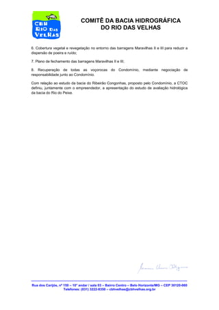 Rua dos Carijós, nº 150 – 10° andar / sala 03 – Bairro Centro – Belo Horizonte/MG – CEP 30120-060
Telefones: (031) 3222-83...