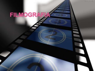 FILMOGRAFIA