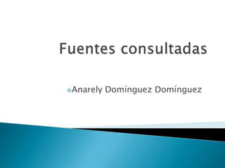 Anarely   Domínguez Domínguez
 