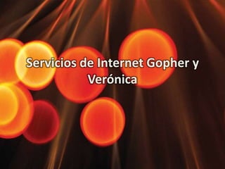 Servicios de Internet Gopher y Verónica 