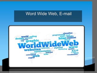 Word Wide Web, E-mail