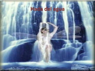 Hada del agua
 