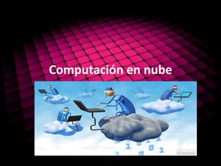 Computación en nube  