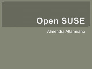 Open SUSE Almendra Altamirano 