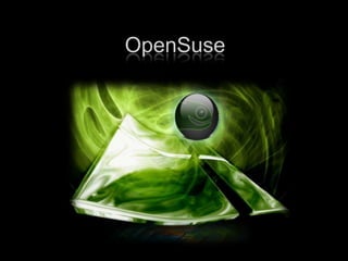 OpenSuse 