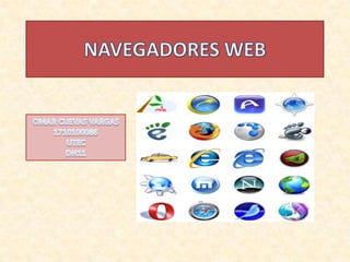 NAVEGADORES WEB OMAR CUEVAS VARGAS 1710100086 UTEC  DN11 