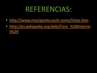  Se utiliza preferentemente cuando el autor escribe sobre su vida propia como si fuese un diario, pero publicado en la web (en línea).REFERENCIAS:http://www.mariapinto.es/e-coms/listas.htmhttp://es.wikipedia.org/wiki/Foro_%28Internet%29