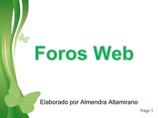 Foros Web Elaborado por Almendra Altamirano 