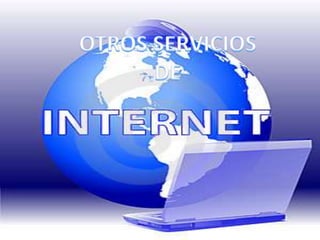 OTROS SERVICIOS  DE       Otros servicios de internet III 