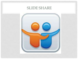 SLIDE SHARE