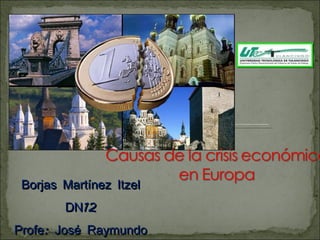 Borjas Martínez Itzel DN12 Profe: José Raymundo Muñoz Islas 