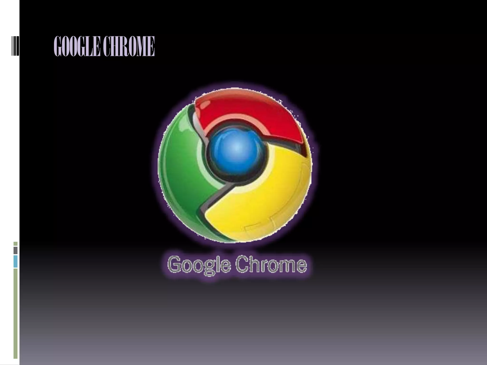 GOOGLE CHROME