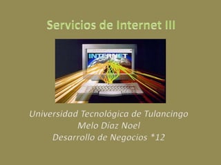 Servicios de internet III