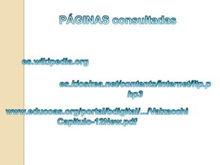 PÁGINAS consultadases.wikipedia.orges.kioskea.net/contents/internet/ftp.php3 www.educoas.org/portal/bdigital/.../ValzacchiCapitulo-12New.pdf 