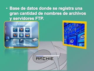 Base de datos donde se registra una gran cantidad de nombres de archivos y servidores FTP.