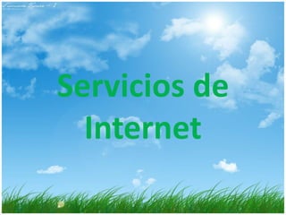 Servicios de Internet,[object Object]