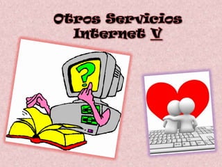 Otros Servicios Internet V 