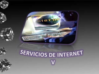 SERVICIOS DE INTERNET V 