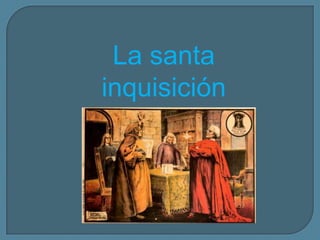 La santa inquisición   